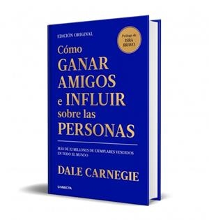 CÓMO GANAR AMIGOS E INFLUIR SOBRE LAS PERSONAS | 9791387513542 | CARNEGIE, DALE | Llibreria Online de Vilafranca del Penedès | Comprar llibres en català