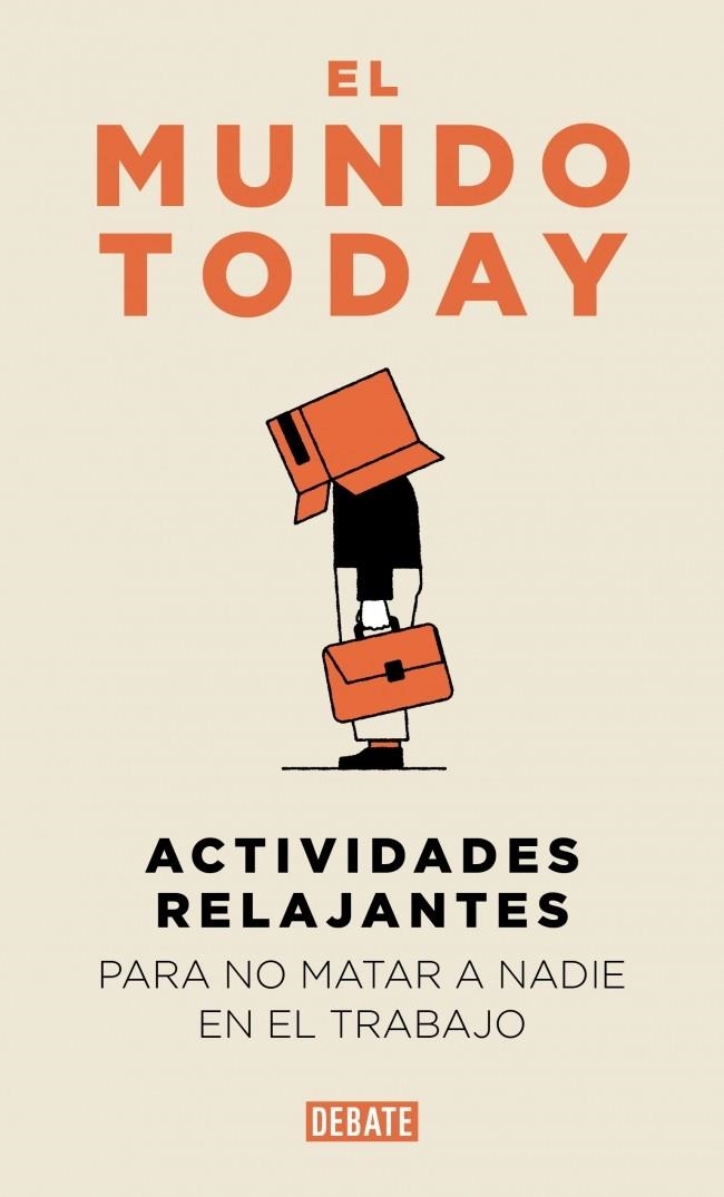 ACTIVIDADES RELAJANTES PARA NO MATAR A NADIE EN EL TRABAJO | 9791387904654 | EL MUNDO TODAY | Llibreria Online de Vilafranca del Penedès | Comprar llibres en català