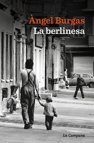 LA BERLINESA | 9791387564438 | BURGAS, ÀNGEL | Llibreria Online de Vilafranca del Penedès | Comprar llibres en català