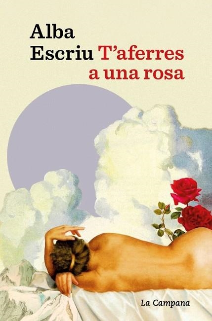 T'AFERRES A UNA ROSA | 9791387564674 | ESCRIU ROCA, ALBA | Llibreria Online de Vilafranca del Penedès | Comprar llibres en català