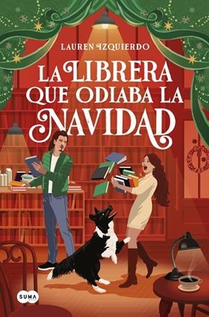 LA LIBRERA QUE ODIABA LA NAVIDAD | 9791387845018 | IZQUIERDO, LAUREN | Llibreria Online de Vilafranca del Penedès | Comprar llibres en català