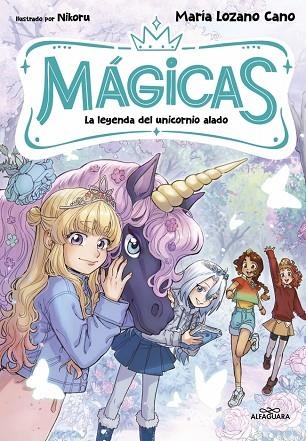 MÁGICAS 3 - LA LEYENDA DEL UNICORNIO ALADO | 9791388277153 | LOZANO CANO, MARÍA | Llibreria Online de Vilafranca del Penedès | Comprar llibres en català