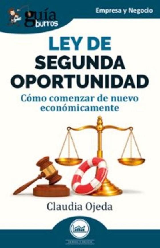 GUÍABURROS: LEY DE SEGUNDA OPORTUNIDAD | 9791387539986 | OJEDA, CLAUDIA | Llibreria L'Odissea - Libreria Online de Vilafranca del Penedès - Comprar libros