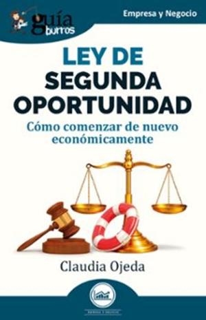 GUÍABURROS: LEY DE SEGUNDA OPORTUNIDAD | 9791387539986 | OJEDA, CLAUDIA | Llibreria L'Odissea - Libreria Online de Vilafranca del Penedès - Comprar libros