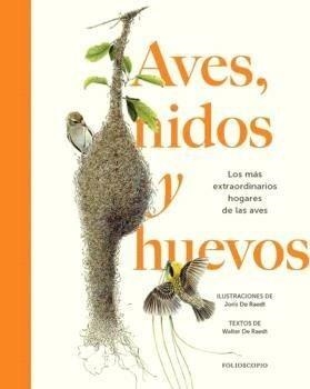 AVES, NIDOS Y HUEVOS | 9788410380226 | DE RAEDT, WALTER | Llibreria Online de Vilafranca del Penedès | Comprar llibres en català