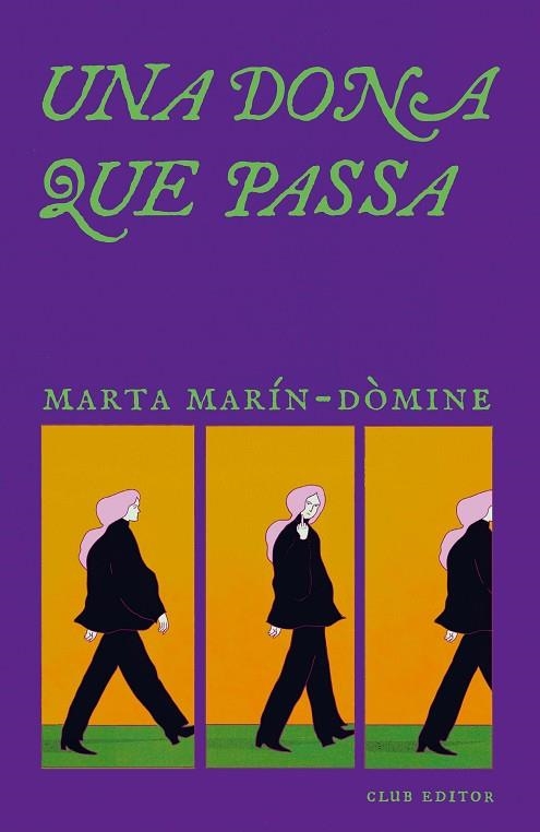 UNA DONA QUE PASSA | 9788473295321 | MARÍN-DÒMINE, MARTA | Llibreria Online de Vilafranca del Penedès | Comprar llibres en català