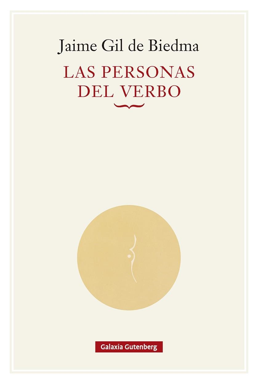 LAS PERSONAS DEL VERBO | 9791387605957 | GIL DE BIEDMA, JAIME | Llibreria Online de Vilafranca del Penedès | Comprar llibres en català