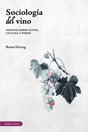 SOCIOLOGÍA DEL VINO | 9791387687182 | HERZOG, BENNO | Llibreria L'Odissea - Libreria Online de Vilafranca del Penedès - Comprar libros