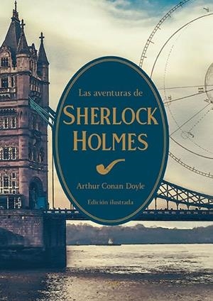 LAS AVENTURAS DE SHERLOCK HOLMES (EL JARDÍN SECRETO) | 9791387752231 | DOYLE, ARTHUR CONAN | Llibreria Online de Vilafranca del Penedès | Comprar llibres en català