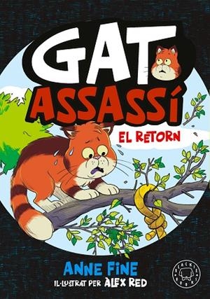 DIARI D’UN GAT ASSASSÍ. EL RETORN | 9791388154560 | FINE, ANNE | Llibreria Online de Vilafranca del Penedès | Comprar llibres en català