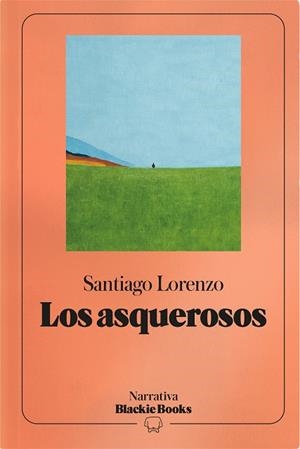 LOS ASQUEROSOS | 9791388154744 | LORENZO, SANTIAGO | Llibreria Online de Vilafranca del Penedès | Comprar llibres en català