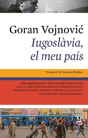 IUGOSLÀVIA, EL MEU PAÍS | 9791399042474 | VOJNOVIC, GORAN | Llibreria Online de Vilafranca del Penedès | Comprar llibres en català
