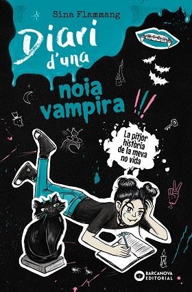DIARI D'UNA NOIA VAMPIRA. LA PITJOR HISTÒRIA DE LA MEVA NO VIDA | 9788448967734 | FLAMMANG, SINA | Llibreria Online de Vilafranca del Penedès | Comprar llibres en català
