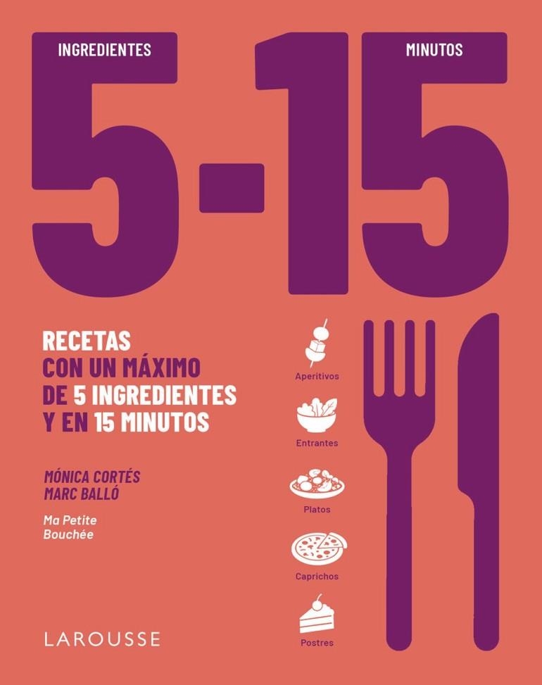 5 INGREDIENTES, 15 MINUTOS | 9791388145087 | CORTÉS, MÓNICA/BALLÓ COLELL, MARC | Llibreria Online de Vilafranca del Penedès | Comprar llibres en català