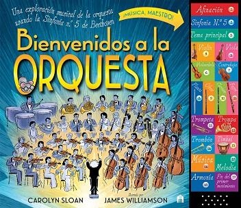 BIENVENIDOS A LA ORQUESTA. UNA EXPLORACIÓN MUSICAL DE LA ORQUESTA USANDO LA SINF | 9791259578662 | SLOAN, CAROLYN/WILLIAMSON, JAMES | Llibreria Online de Vilafranca del Penedès | Comprar llibres en català
