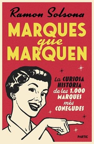 MARQUES QUE MARQUEN | 9788498096460 | SOLSONA SANCHO, RAMON | Llibreria Online de Vilafranca del Penedès | Comprar llibres en català