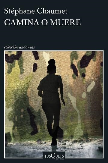 CAMINA O MUERE | 9788411078412 | CHAUMET, STÉPHANE | Llibreria L'Odissea - Libreria Online de Vilafranca del Penedès - Comprar libros