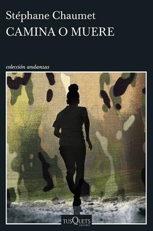 CAMINA O MUERE | 9788411078412 | CHAUMET, STÉPHANE | Llibreria Online de Vilafranca del Penedès | Comprar llibres en català