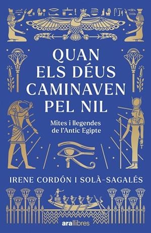 QUAN ELS DÉUS CAMINAVEN PEL NIL | 9788411732437 | CORDÓN SOLÀ-SAGALÉS, IRENE | Llibreria Online de Vilafranca del Penedès | Comprar llibres en català