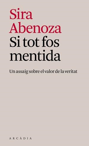 SI TOT FOS MENTIDA | 9791399136968 | ABENOZA GONZÁLEZ, SIRA | Llibreria Online de Vilafranca del Penedès | Comprar llibres en català