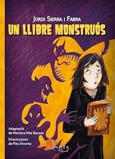 UN LLIBRE MONSTRUÓS | 9788419190727 | SIERRA I FABRA, JORDI | Llibreria Online de Vilafranca del Penedès | Comprar llibres en català