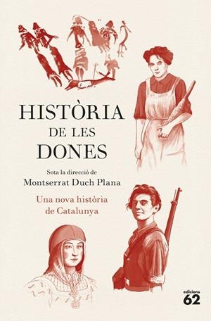 HISTÒRIA DE LES DONES. UNA NOVA HISTÒRIA DE CATALUNYA | 9788429783780 | DUCH PLANA, MONTSERRAT | Llibreria Online de Vilafranca del Penedès | Comprar llibres en català