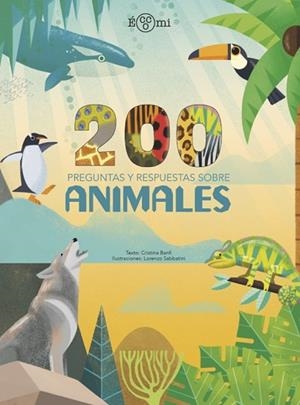 200 PREGUNTAS Y RESPUESTAS SOBRE ANIMALES | 9788419262202 | BANFI, CRISTINA | Llibreria Online de Vilafranca del Penedès | Comprar llibres en català