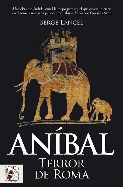ANÍBAL. TERROR DE ROMA | 9791399153798 | LANCEL, SERGE | Llibreria Online de Vilafranca del Penedès | Comprar llibres en català