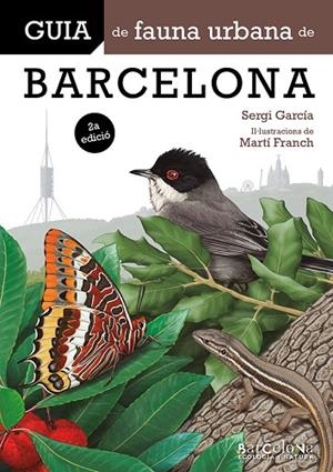 GUIA DE FAUNA URBANA DE BARCELONA | 9788413566375 | GARCIA RODRÍGUEZ, SERGI | Llibreria Online de Vilafranca del Penedès | Comprar llibres en català
