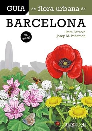 GUIA DE FLORA URBANA DE BARCELONA | 9788413566382 | BARNOLA ECHENIQUE, PERE/PANAREDA CLOPÉS, JOSEP M. | Llibreria L'Odissea - Libreria Online de Vilafranca del Penedès - Comprar libros