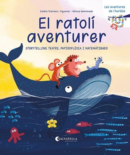 EL RATOLÍ AVENTURER | 9791388022067 | TRAMUNS FIGUERAS, EULÀLIA | Llibreria L'Odissea - Libreria Online de Vilafranca del Penedès - Comprar libros