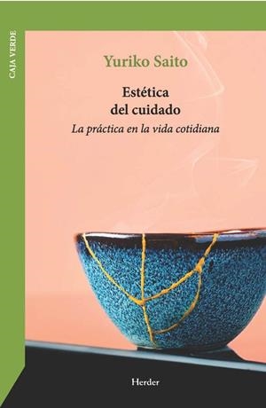 ESTÉTICA DEL CUIDADO | 9788425452345 | SAITO, YURIKO | Llibreria Online de Vilafranca del Penedès | Comprar llibres en català