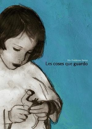 LES COSES QUE GUARDO | 9791388132834 | GUTIÉRREZ SERNA, MO | Llibreria L'Odissea - Libreria Online de Vilafranca del Penedès - Comprar libros