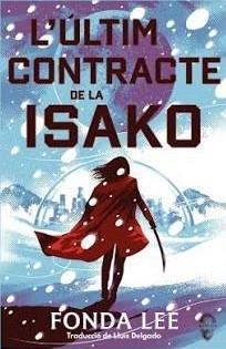 L'ÚLTIM CONTRACTE D'ISAKO | 9791399063448 | LEE, FONDA | Llibreria Online de Vilafranca del Penedès | Comprar llibres en català