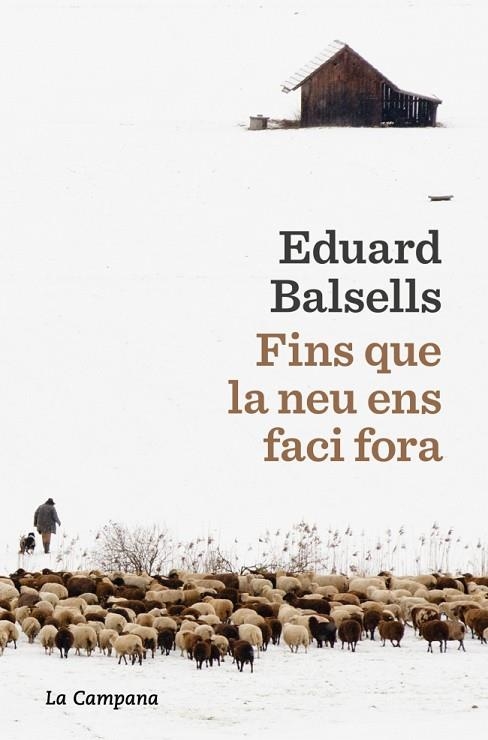 FINS QUE LA NEU ENS FACI FORA | 9791387564285 | BALSELLS, EDUARD | Llibreria Online de Vilafranca del Penedès | Comprar llibres en català