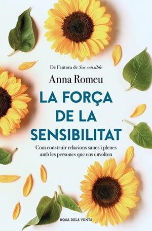 LA FORÇA DE LA SENSIBILITAT | 9791387653354 | ROMEU, ANNA | Llibreria Online de Vilafranca del Penedès | Comprar llibres en català