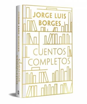 CUENTOS COMPLETOS (EDICIÓN ESPECIAL EN TAPA DURA) | 9788466392297 | BORGES, JORGE LUIS | Llibreria Online de Vilafranca del Penedès | Comprar llibres en català