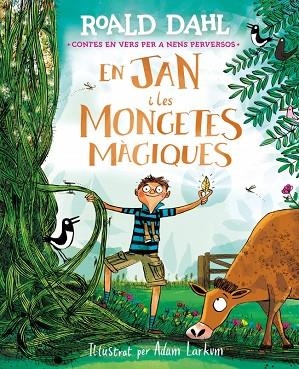 EN JAN I LES MONGETES MÀGIQUES | 9791388277047 | DAHL, ROALD | Llibreria Online de Vilafranca del Penedès | Comprar llibres en català