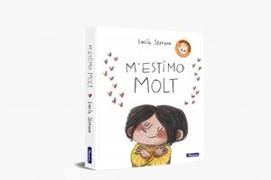M'ESTIMO MOLT | 9788448875305 | SERRANO, LUCÍA | Llibreria Online de Vilafranca del Penedès | Comprar llibres en català
