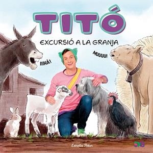 TITÓ EXCURSIÓ A LA GRANJA | 9791387903169 | JIMÉNEZ CARBÓ, CRISTINA/KIM AMATE | Llibreria Online de Vilafranca del Penedès | Comprar llibres en català