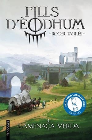 FILLS D'ÈODHUM 1 L'AMENAÇA VERDA | 9788410028937 | TARRÉS RODRIGO, ROGER | Llibreria Online de Vilafranca del Penedès | Comprar llibres en català