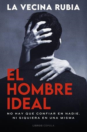 EL HOMBRE IDEAL | 9788448049591 | LA VECINA RUBIA | Llibreria L'Odissea - Libreria Online de Vilafranca del Penedès - Comprar libros