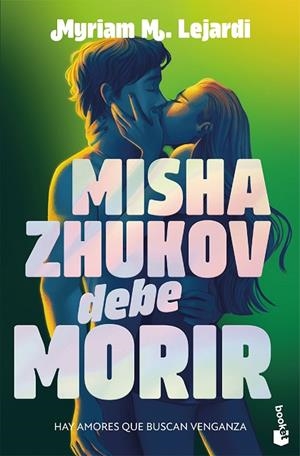 MISHA ZHUKOV DEBE MORIR | 9788408326939 | M. LEJARDI, MYRIAM | Llibreria Online de Vilafranca del Penedès | Comprar llibres en català