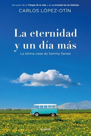 LA ETERNIDAD Y UN DÍA MÁS | 9788449346033 | LÓPEZ-OTÍN, CARLOS | Llibreria Online de Vilafranca del Penedès | Comprar llibres en català