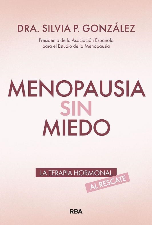 MENOPAUSIA SIN MIEDO | 9788411326476 | GONZÁLEZ, SILVIA P. | Llibreria Online de Vilafranca del Penedès | Comprar llibres en català