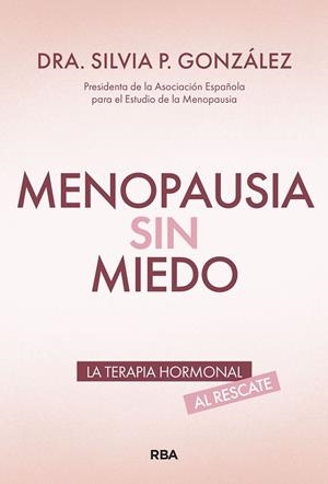 MENOPAUSIA SIN MIEDO | 9788411326476 | GONZÁLEZ, SILVIA P. | Llibreria Online de Vilafranca del Penedès | Comprar llibres en català