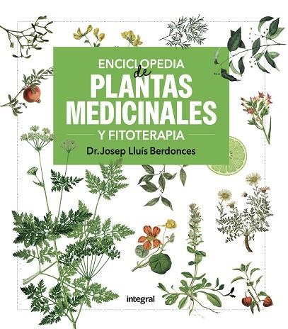 ENCICLOPEDIA DE PLANTAS MEDICINALES Y FITOTERAPIA | 9788411326513 | BERDONCES, JOSEP LLUÍS | Llibreria Online de Vilafranca del Penedès | Comprar llibres en català