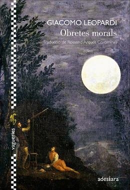 OBRETES MORALS | 9788419908452 | LEOPARDI, GIACOMO | Llibreria Online de Vilafranca del Penedès | Comprar llibres en català