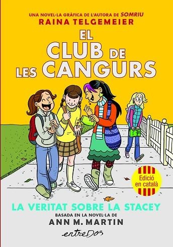 EL CLUB DE LES CANGURS 2 LA VERITAT SOBRE LA STACEY | 9791387878221 | MARTIN, ANN M. | Llibreria Online de Vilafranca del Penedès | Comprar llibres en català
