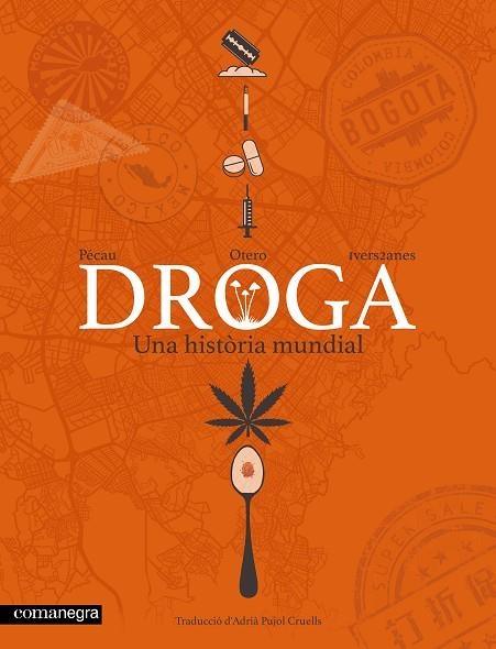 DROGA UNA HISTÒRIA MUNDIAL | 9791387969561 | PÉCAU, JEAN-PIERRE | Llibreria Online de Vilafranca del Penedès | Comprar llibres en català